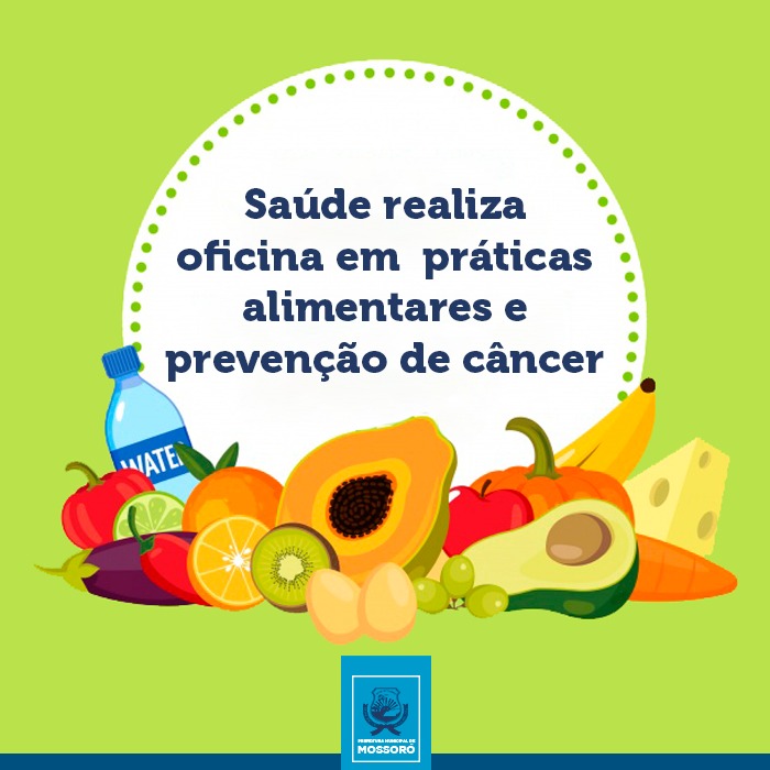 Saúde realiza oficina em práticas alimentares e prevenção de câncer nesta terça-feira (27)